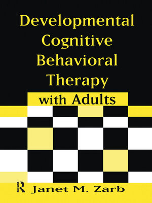 cover image of Developmental Cognitive Behavioral Therapy with Adults